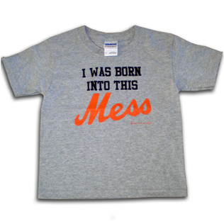 Born Into This Mess T-Shirt 