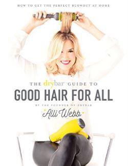 alli-webb-book-the-drybar-guide-to-good-hair-for-all-thumbnail.jpg 