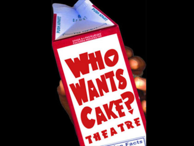 Who Wants Cake? Theatre 