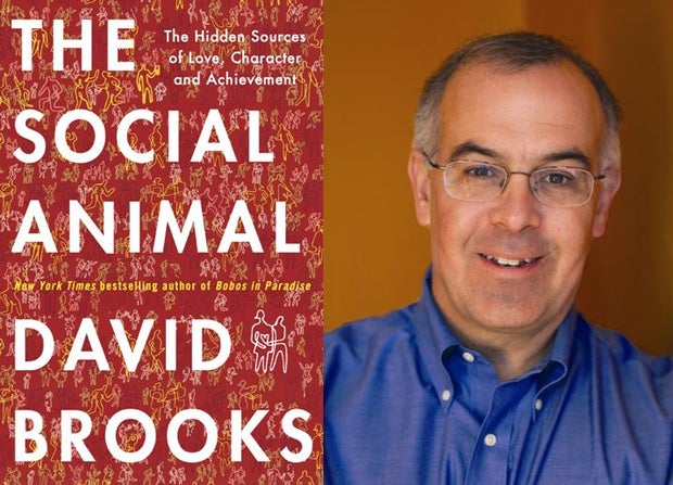 David Brooks, The Social Animal 