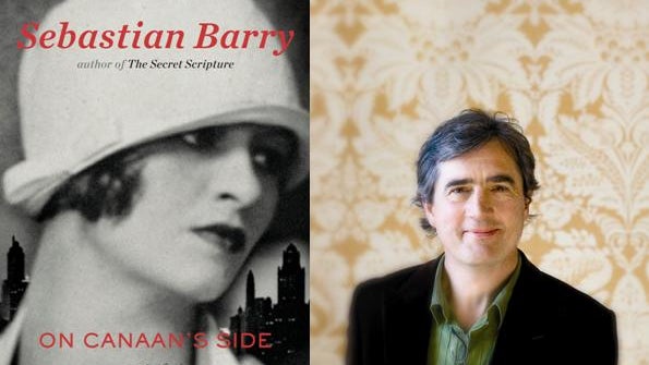 Sebastian Barry, On Canaan's Side 