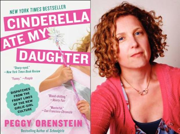 Cinderella Ate My Daughter, Peggy Orenstein 