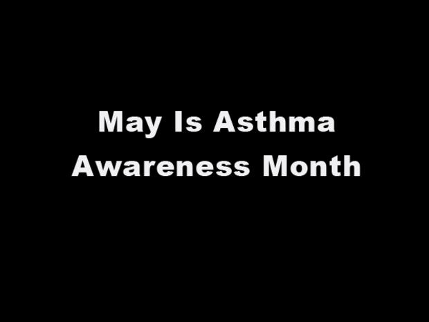 May Is Asthma Awareness Month 