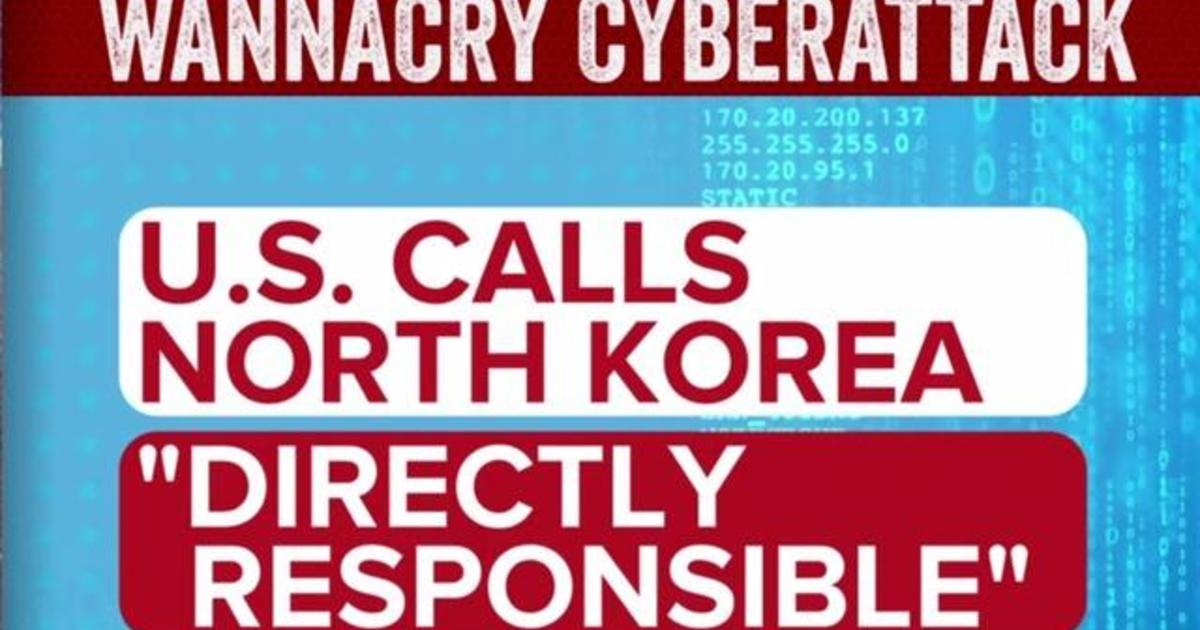 U S Blames North Korea For Wannacry Cyberattack Cbs News