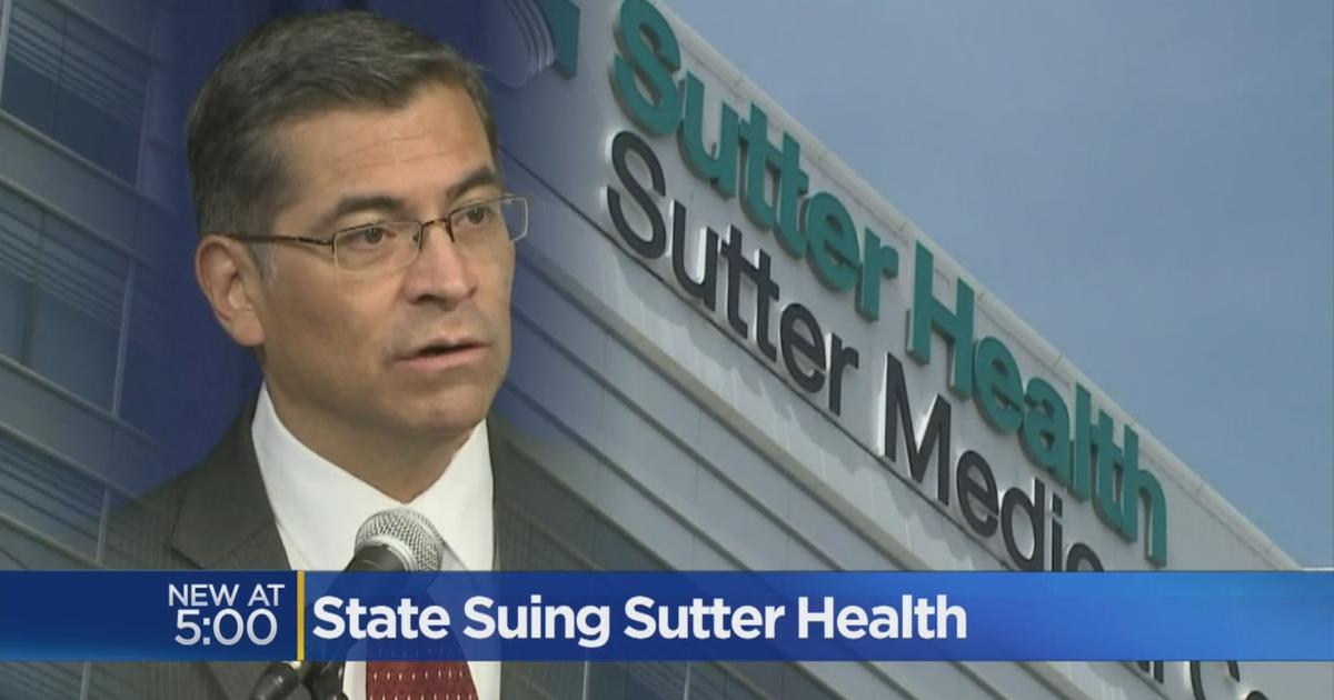 California Says Sutter Health Pushing Up Health Care Costs In Lawsuit - CBS  Sacramento
