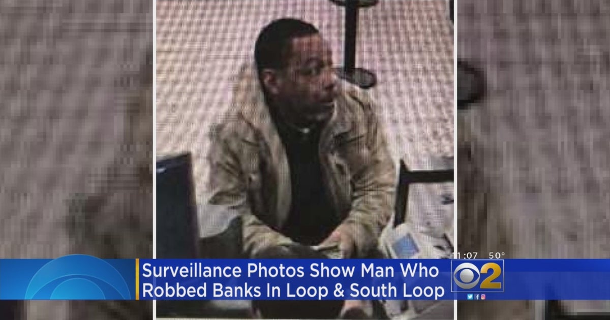 Police Seeking Robber Who Hit Two Banks CBS Chicago
