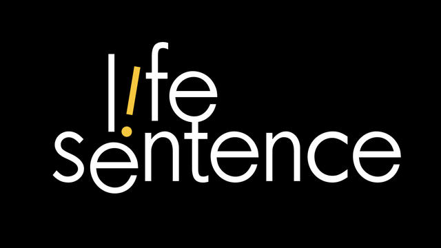 LIFE-SENTENCE-2.jpg 