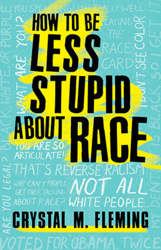 how-to-be-less-stupid-about-race-cover.jpg 