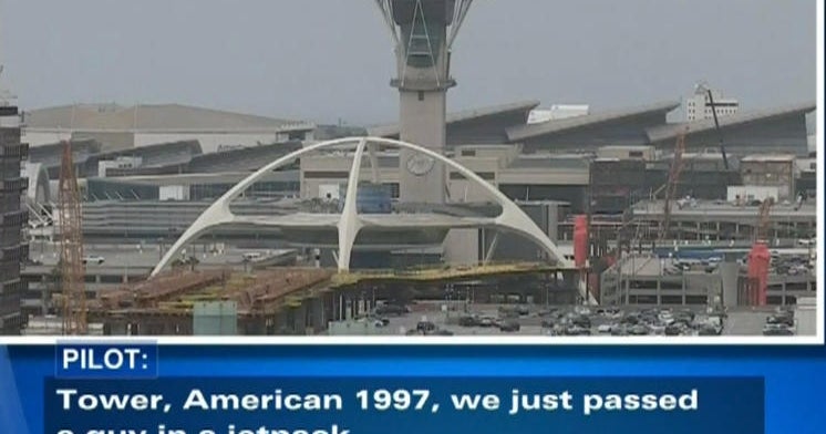 Pilots report seeing a "guy in a jetpack" near Los Angeles airport but