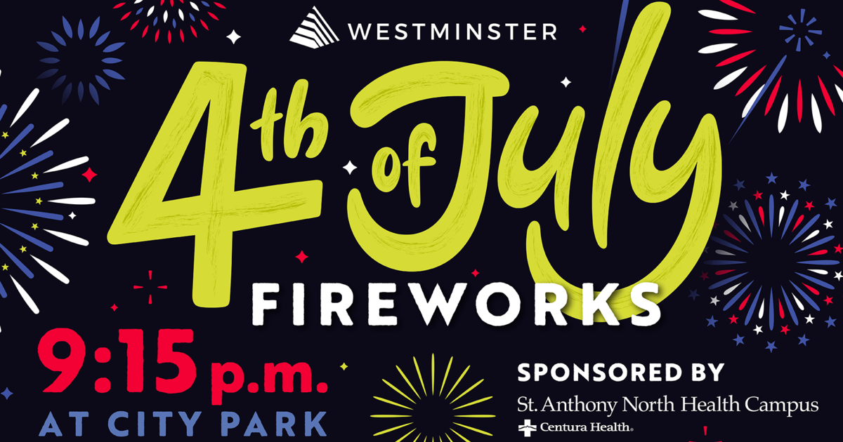 Westminster To Host Fireworks Display At Westminster City Park CBS