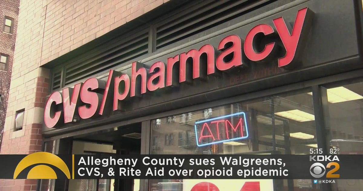 Allegheny County suing Walgreens, CVS, and Rite Aid over opioid epidemic CBS Pittsburgh