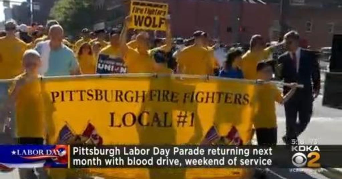 Pittsburgh Labor Day parade returns this year CBS Pittsburgh