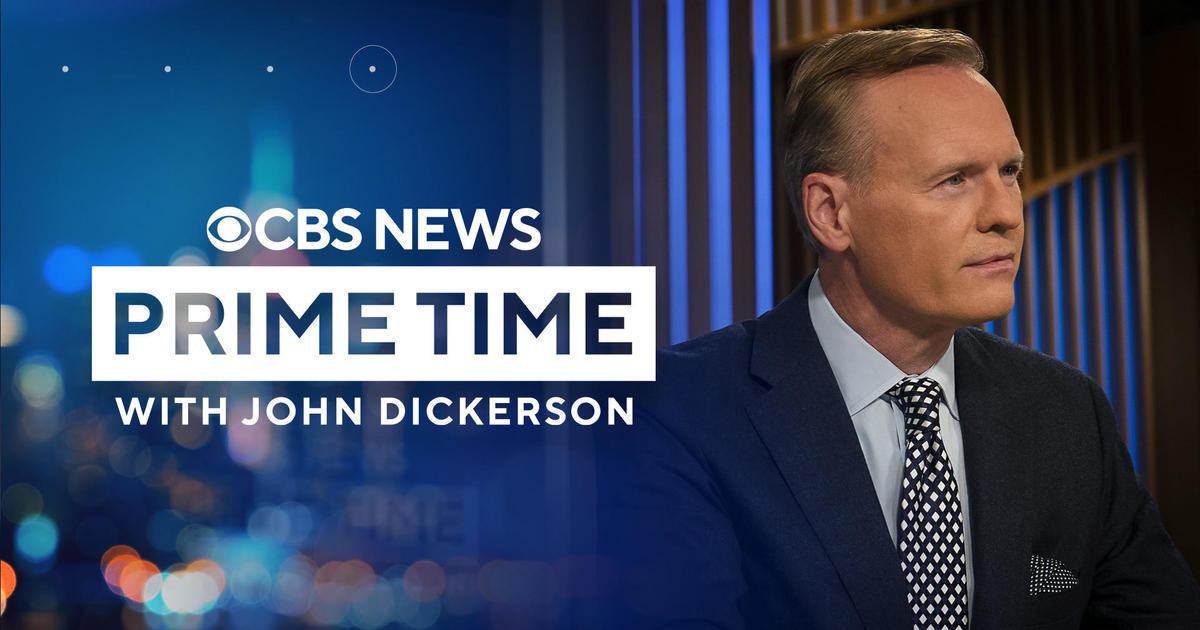 CBS News Prime Time with John Dickerson Latest Videos and Full