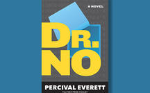 Book excerpt: "Dr. No" by Percival Everett 