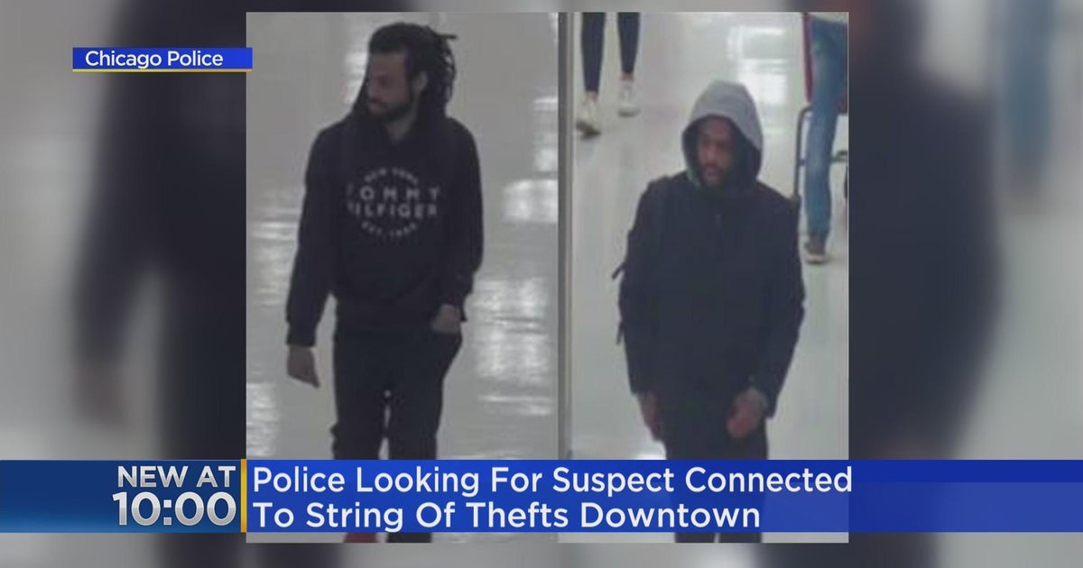 Chicago Police looking for man connected to string of thefts downtown ...