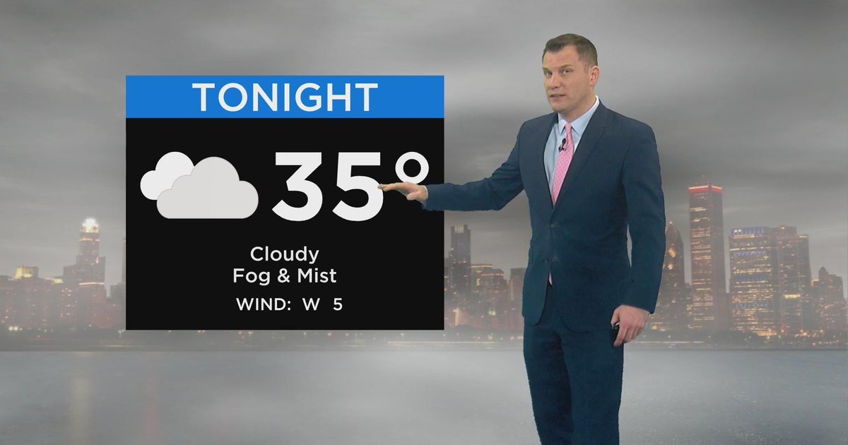 Chicago First Alert Weather: Fog and mist overnight - CBS Chicago