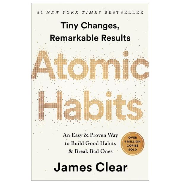 Atomic Habits: An Easy & Proven Way to Build Good Habits & Break Bad Ones by James Clear 