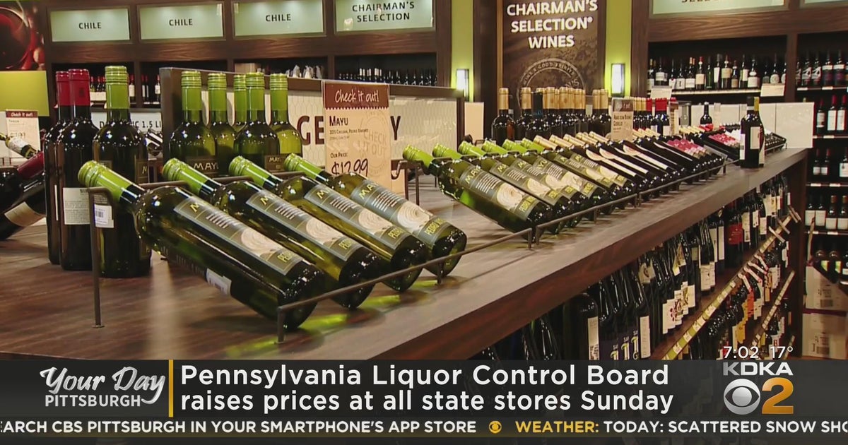 Pennsylvania LCB raising liquor prices today CBS Pittsburgh