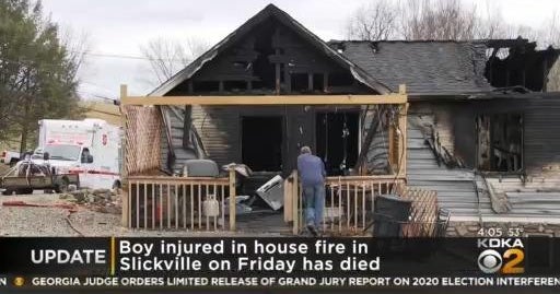 Boy injured in Slickville house fire dies CBS Pittsburgh