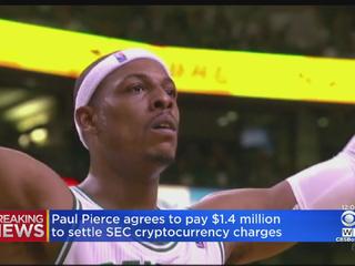 Former NBA player Paul Pierce will pay $1.4 million in crypto case