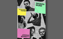 Book excerpt: "Spoken Word: A Cultural History" by Joshua Bennett 