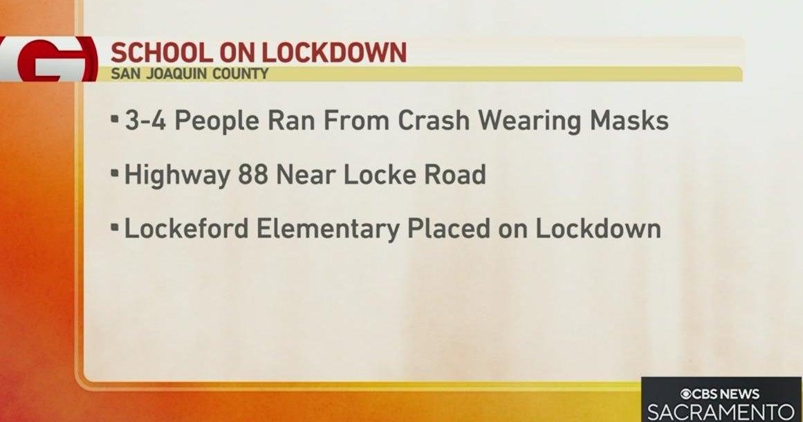 Search on for people who ran from crash near Lockeford; school on