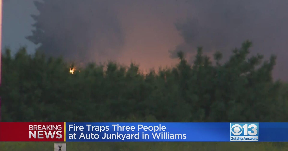Fire traps 3 people at auto junkyard in Williams CBS Sacramento