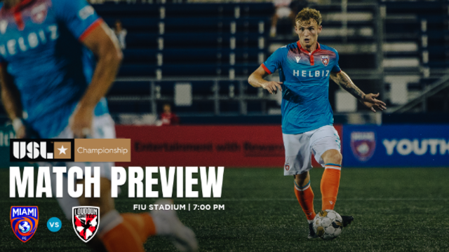 Miami FC vs. Loudoun United FC 