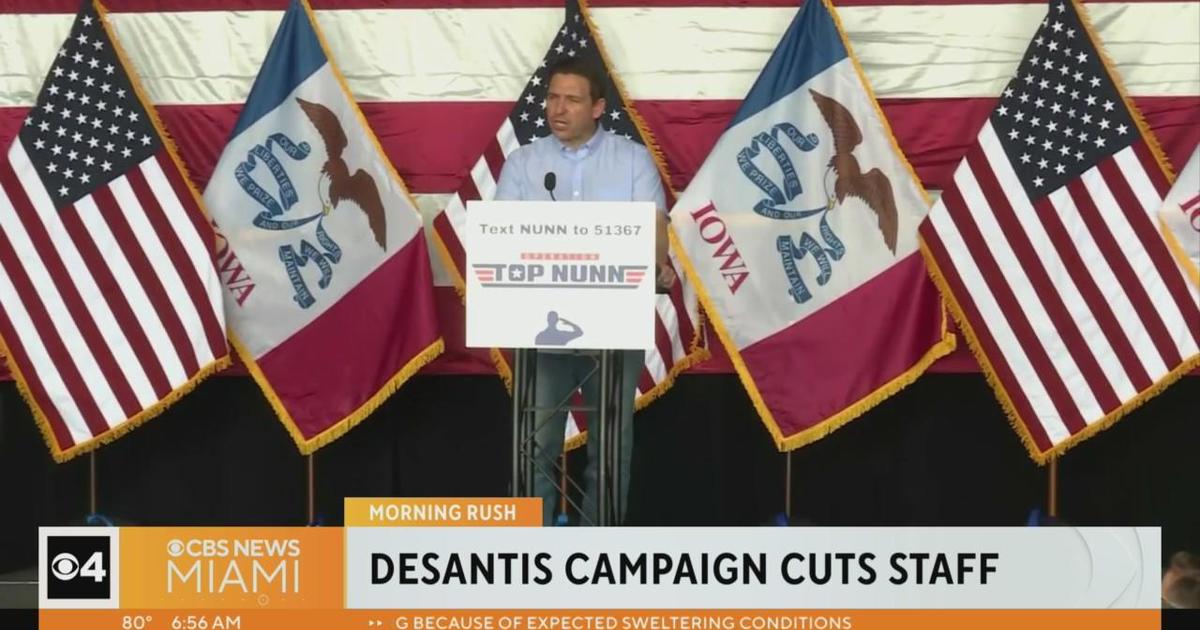 DeSantis Campaign Cutting Staff - CBS Miami