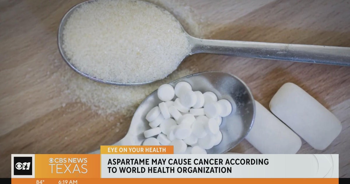 Eye on Health: Aspartame may cause cancer, WHO says - CBS Texas