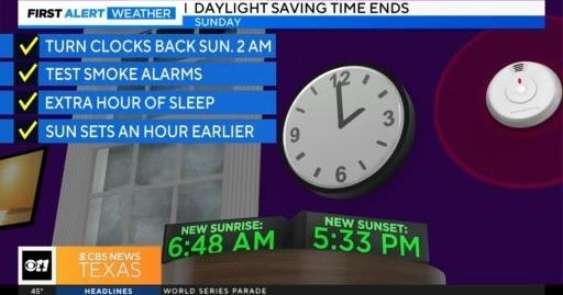 Don't to change your clocks! Daylight saving time ends Nov. 5 CBS Texas