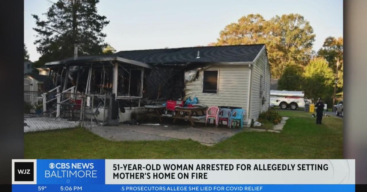 Woman arrested for allegedly setting mother's home on fire - CBS Baltimore