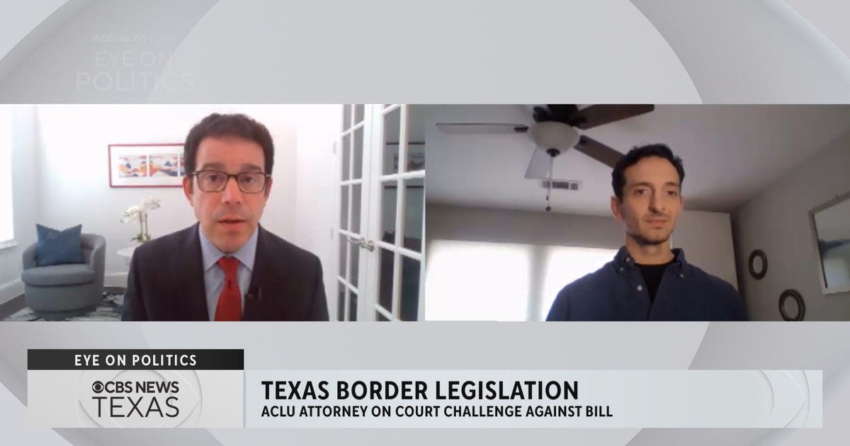 ACLU attorney on challenging Texas border bill - CBS Texas