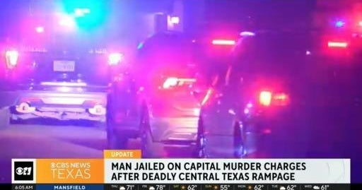 Man charged with capital murder after deadly rampage - CBS Texas