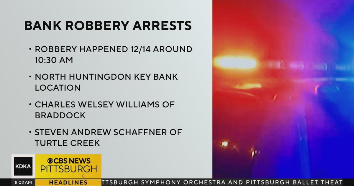 2 men arrested in connection with North Huntingdon bank robbery - CBS ...