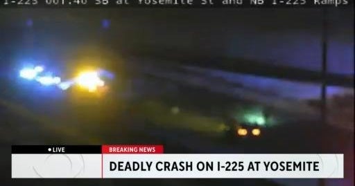 Deadly crash shuts down I225 at Yosemite CBS Colorado