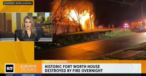 Historic Fort Worth house destroyed in fire - CBS Texas