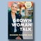 Book excerpt: Grown Woman Talk about menopause