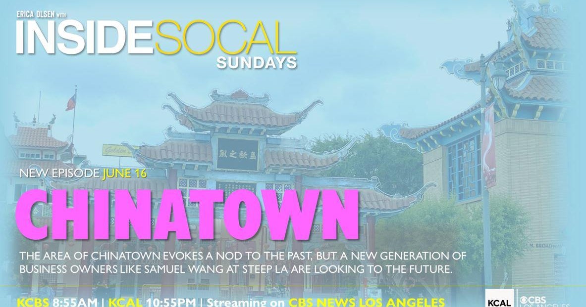 Inside SoCal: Chinatown (6/16) - CBS News