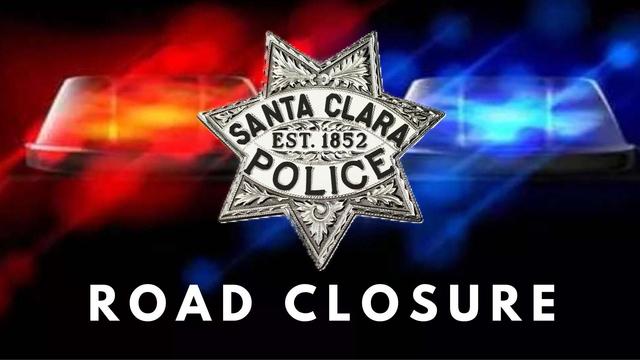 Santa Clara Police road closure 