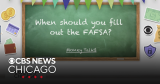 FAFSA: What you need to know - CBS Chicago