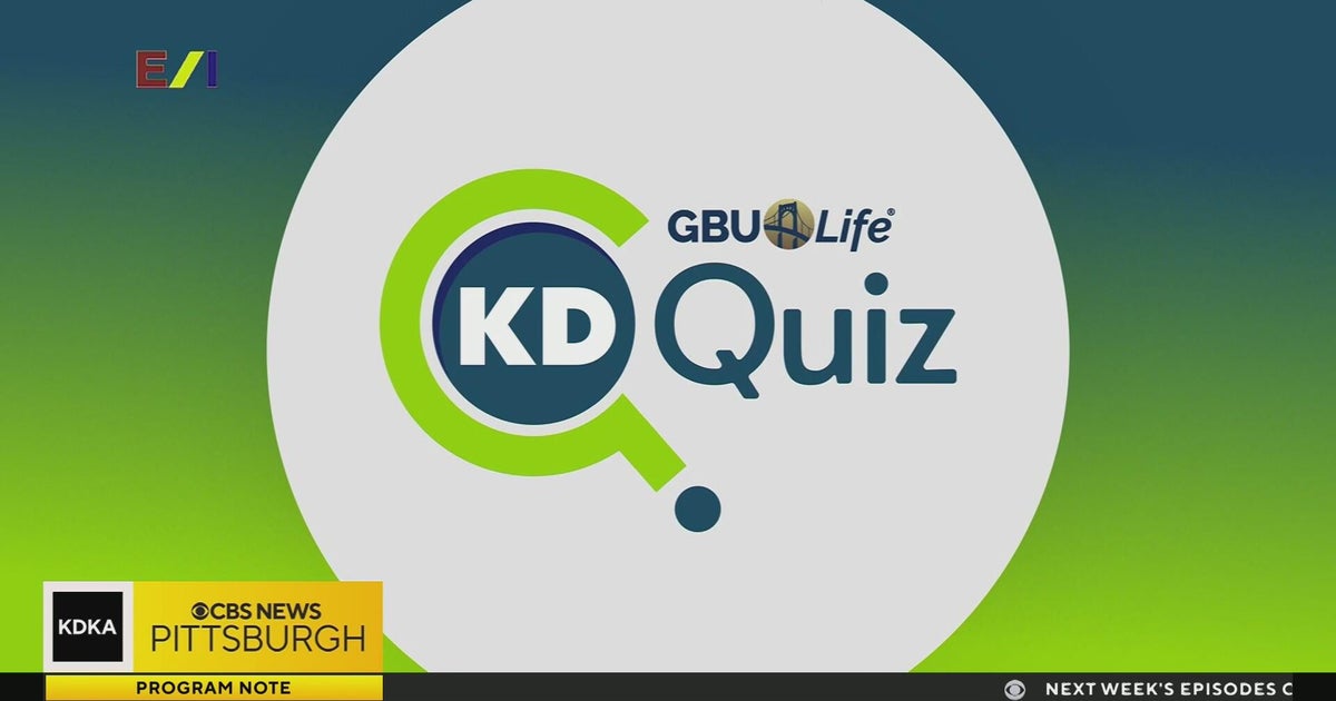 KD Quiz: Part 2 (2/22) - CBS Pittsburgh
