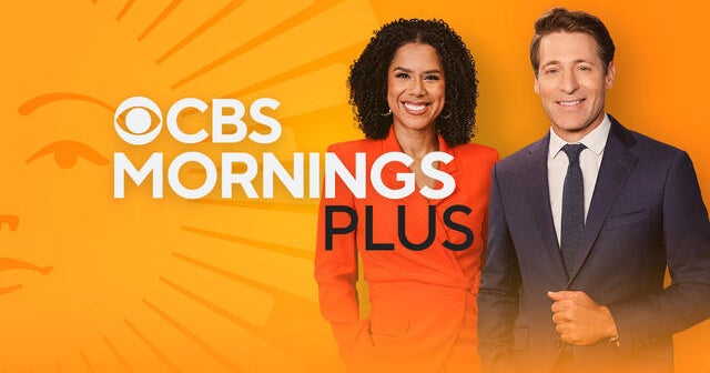 5/28: CBS Mornings Plus