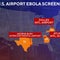 Passengers from high Ebola risk countries can enter Atlanta, Houston and D.C. airports