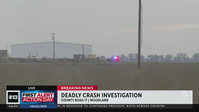 CHP investigating deadly crash on County Road 17 near Woodland